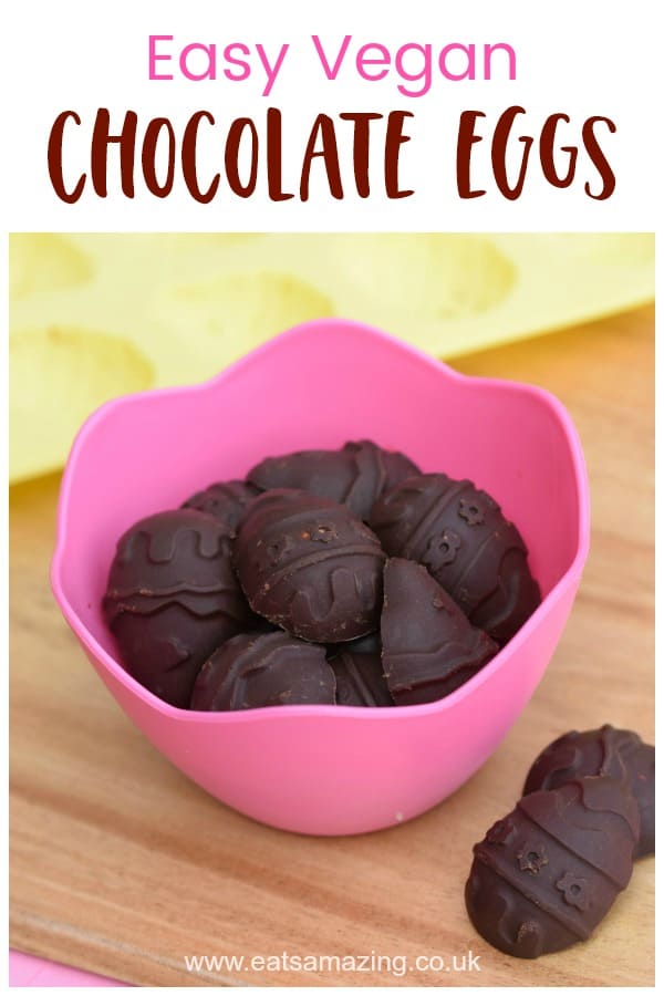 How to make vegan chocolate Easter eggs recipe - this easy coconut oil chocolate recipe is dairy free and free from refined sugar #EatsAmazing #Easterfood #chocolaterecipes #veganrecipes #dairyfree #refinedsugarfree #coconutoil #easteregg #cookingwithkids #vegan #chocolate 