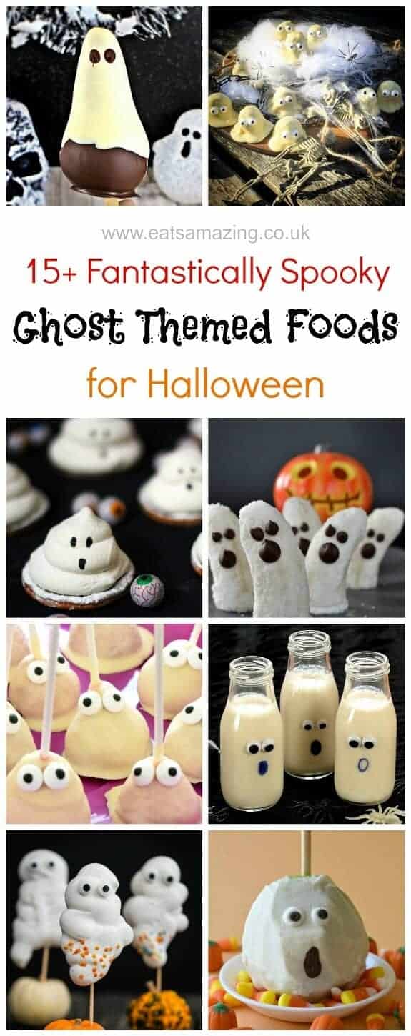Over 15 fun ghost themed food ideaas for Halloween - perfect for Halloween desserts party food and fun snacks for kids - Eats Amazing UK