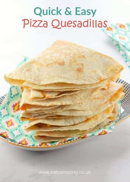 Quick and easy 5 minute pizza quesadillas recipe with video from Eats Amazing UK - great for lunch boxes and picnics