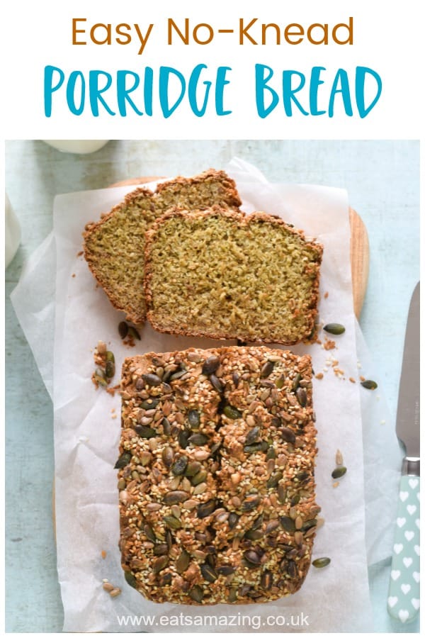 Super easy healthy porridge bread recipe - this no-knead bread has no flour or yeast and is perfect for a filling quick and healthy breakfast for kids #EatsAmazing #breakfast #bread #healthykids #baking #homemade #easyrecipe #homebaking #kidsfood #breakfastideas #porridge #oatmeal #familyfood #healthyrecipes #healthyfood #glutenfree
