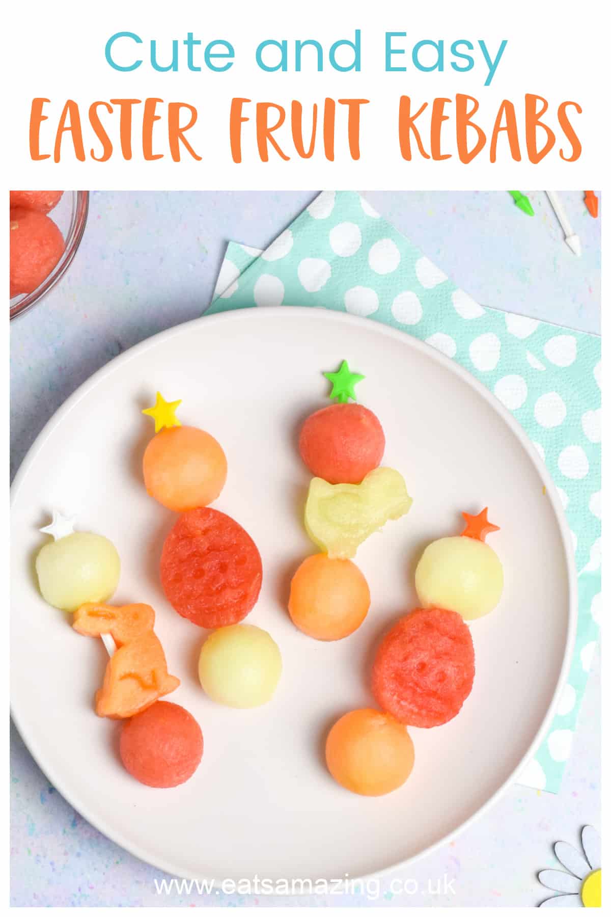 Fun and easy Easter fruit kebabs - healthy Easter food for kids